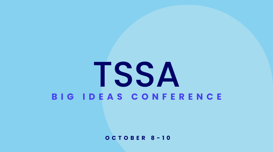 TSSA 2023 Big Ideas Conference